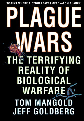 Plague Wars: The Terrifying Reality of Biological Warfare