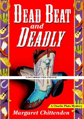 Dead Beat And Deadly (Charlie Plato Mysteries) under Chittenden, Margaret in The Books Store
