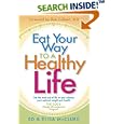 Eat Your Way to a Healthy Life by Ed Mcclure and Elisa McClure