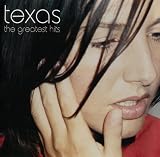 Texas- Greatest Hits