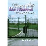 Magnolia Revealed: A Mary Jack Campaign
