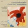 Constancy Rewarded