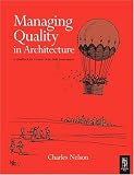 Managing Quality in Architecture