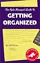 The Agile Manager's Guide to Getting Organized (The Agile Manager Series)