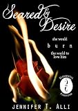 Seared by Desire
