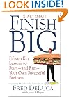 Start Small Finish Big: Fifteen Key Lessons to Start and Run Your Own Successful Business