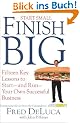 Start Small, Finish Big: Fifteen Key Lessons to Start--And Run--Your Own Successful Business