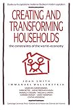 Creating and Transforming Households: The Constraints of the World-Economy