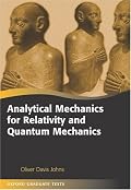 Analytical Mechanics for Relativity and Quantum Mechanics (Oxford Graduate Texts)