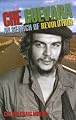 Che Guevara: In Search of Revolution (World Leaders)