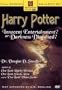 Harry Potter: Innocent Entertainment? or Darkness Disguised?
