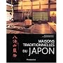 Maisons traditionnelles du Japon de Amy Sylvester Katoh