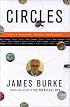 Circles: Fifty Round-Trips Through History, Technology, Science, Culture