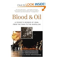 Blood & Oil: A Prince's Memoir of Iran, from the Shah to the Ayatollah