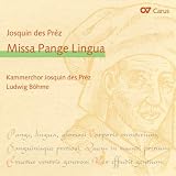 Des Prez: Missa Pange Lingua