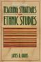 Teaching Strategies for Ethnic Studies (7th Edition)