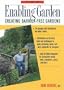 The Enabling Garden: Creating Barrier-Free Gardens