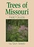 Trees of Missouri Field Guide (Field Guides)