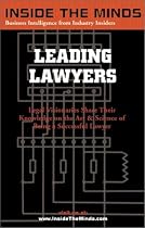 Leading Lawyers: Managing Partners From Akin Gump, Kilpatrick Stockton, King & Spalding and More on Becoming a Senior Partner & Leader in Your Law Firm (Inside the Minds)