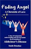 Fading Angel: A Chronicle of Love Fading Angel: A Chronicle of Love