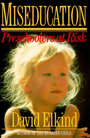Books: Miseducation. PRESCHOOLERS AT RISK