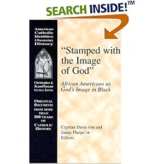 Stamped With the Image of God: African Americans As God's Image in Black (American Catholic Identities)