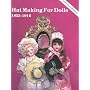 Hat Making for Dolls 1855 -1916