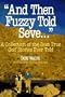 "And Then Fuzzy Told Seve...": A Collection of the Best True Golf Stories Ever Told