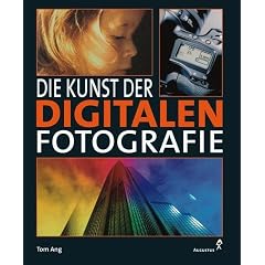 Die Kunst der digitalen Fotografie