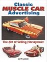 Classic Muscle Car Advertising: The Art of Selling Horsepower