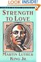 Strength to Love (Large Print Edition)