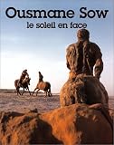 Ousmane Sow, le soleil en face