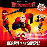 Return of the Supers! (The Incredibles Pictureback)