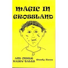 Magic in Grossland: And Other Hairy Tales