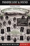Paradise Lost And Found: The Story Of Belfast Celtic (Mainstream sport)