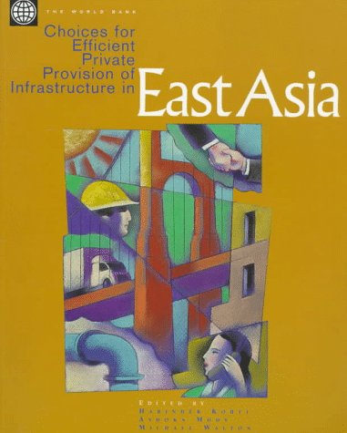 Choices for Efficient Private Provision of Infrastructure in East Asia under Privatization in The Books Store