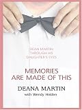 Review Thorndike Press  / Memories Are Made of This: Dean Martin Through His Daughter's Eyes