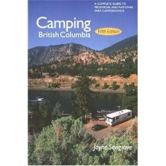 Camping British Columbia: A Complete Guide to Provincial and National Park Campgrounds