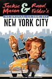 Jackie Mason and Raoul Felder's Survival Guide to New York