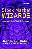 Review John Wiley & Sons  / Stock Market Wizards: Interviews with America's Top Stock Traders