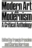 Review Paul Chapman Publishing  / Modern Art and Modernism: A Critical Anthology (Published in association with The Open University)