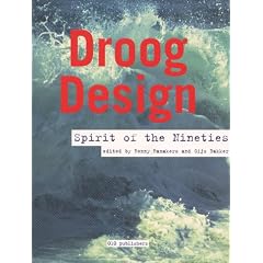 Droog Design - Spirit of the Nineties
