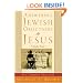 Answering Jewish Objections to Jesus: New Testament Objections