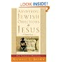 Answering Jewish Objections to Jesus: New Testament Objections