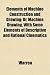 Elements of Machine Construction and Drawing; Or, Machine Drawing, with Some Elements of Descriptive and Rational Cinematics