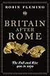 Britain After Rome: The Fall and Rise, 400 to 1070: Anglo-Saxon Britain Vol 2 (The Penguin History of Britain)