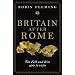 Britain After Rome: The Fall and Rise, 400 to 1070: Anglo-Saxon Britain Vol 2 (The Penguin History of Britain)