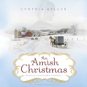 An Amish Christmas: A Novel | [Cynthia Keller]
