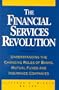 The Financial Services Revolution: Understanding the Changing Roles of Banks, Mutual Funds, and Insurance Companies