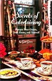 Secrets of Entertaining, 3rd: Pamper Your Guests, Your Home, and Yourself Gail Greco